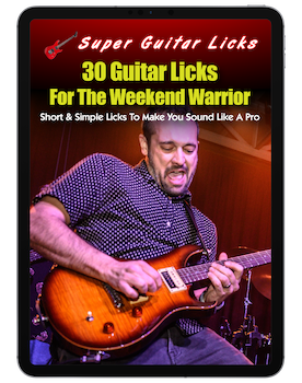 30 Guitar Licks For The Weekend Warrior